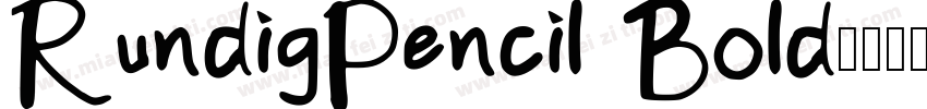 RundigPencil Bold字体转换
